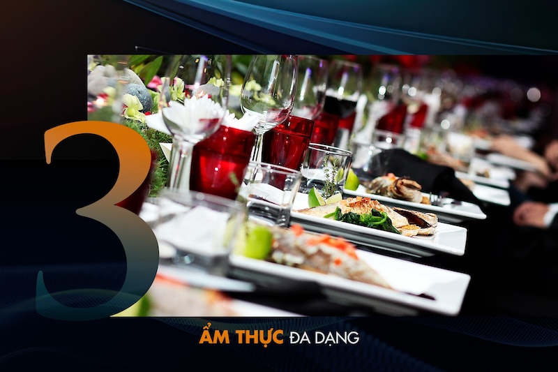 Ẩm thực đa dạng, đáp ứng mọi loại sự kiện
